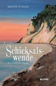 Mehr über den Artikel erfahren Buchvorstellung: Schicksalswende – Marten Petersen schickt uns in die Vergangenheit